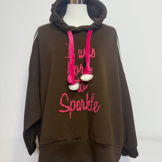 Sudadera oversize marrón con capucha y mensaje “I was born to sparkle”